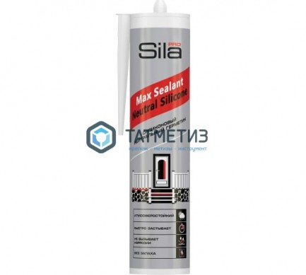 Герметик силиконовый Sila PRO Max Sealan нейтральный БЕСЦВЕТНЫЙ 280 мл / 24 -  магазин крепежа «ТАТМЕТИЗ»